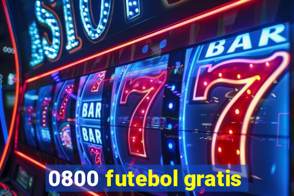 0800 futebol gratis